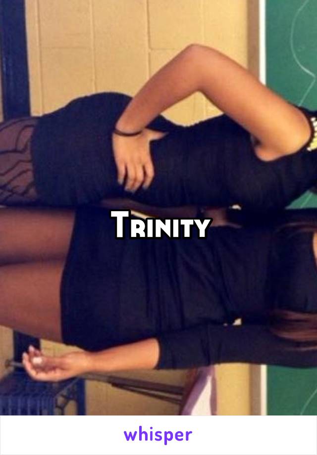 Trinity