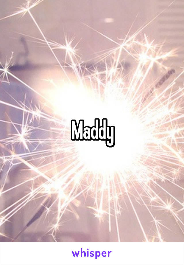 Maddy