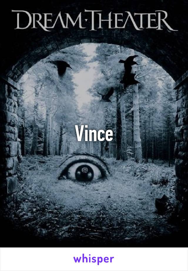 Vince