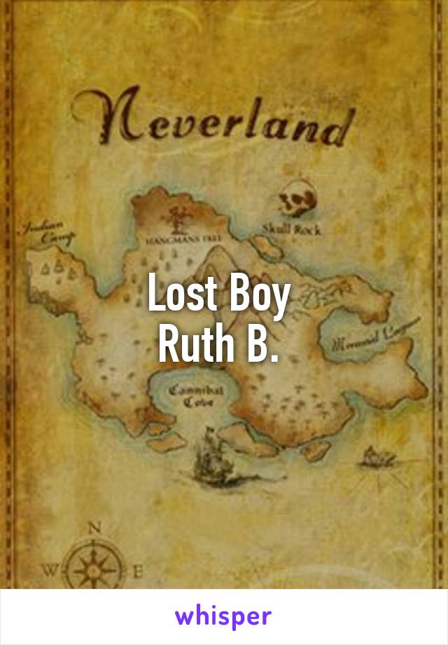 Lost Boy 
Ruth B. 