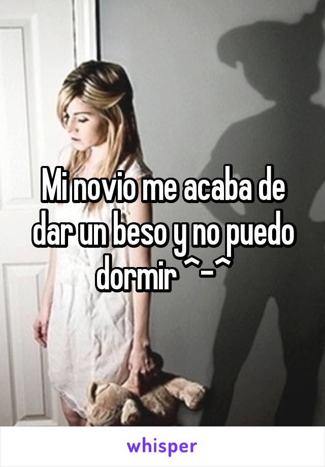 Mi novio me acaba de dar un beso y no puedo dormir ^-^