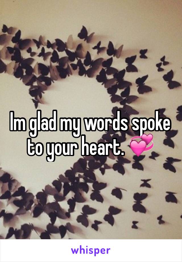 Im glad my words spoke to your heart. 💞