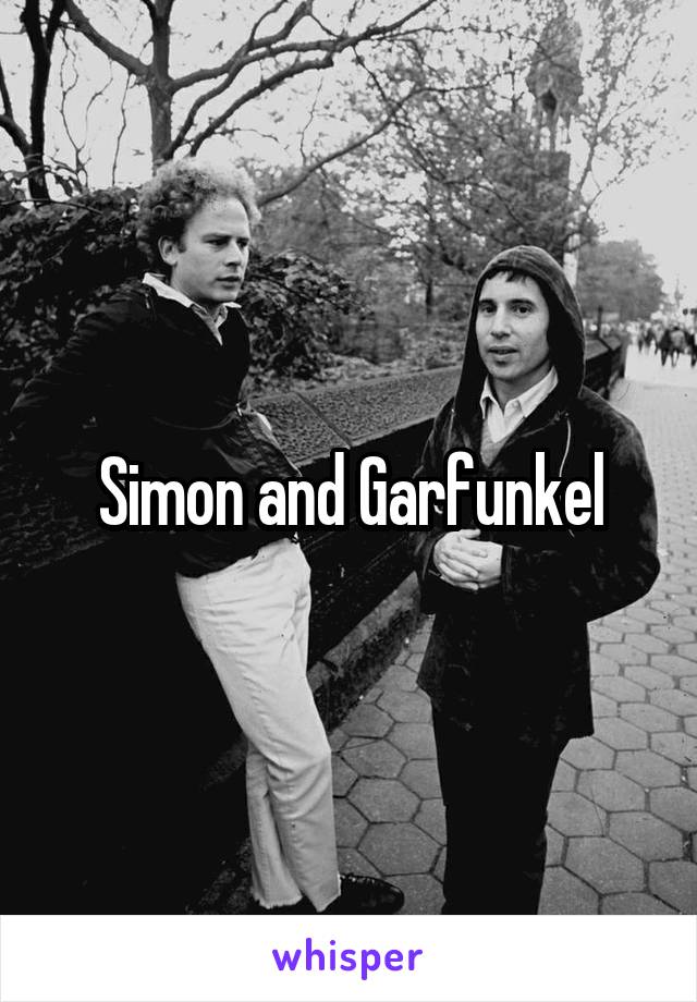 Simon and Garfunkel