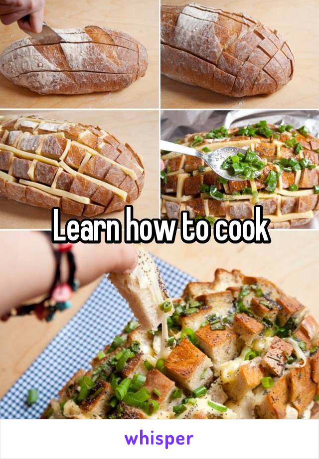 Learn how to cook