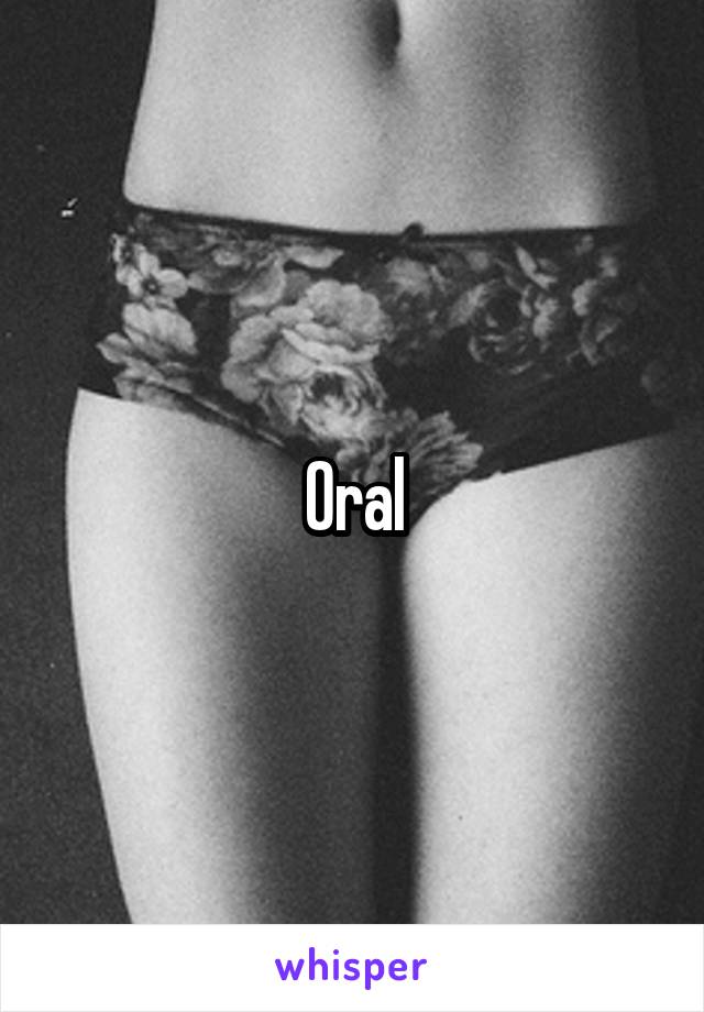 Oral