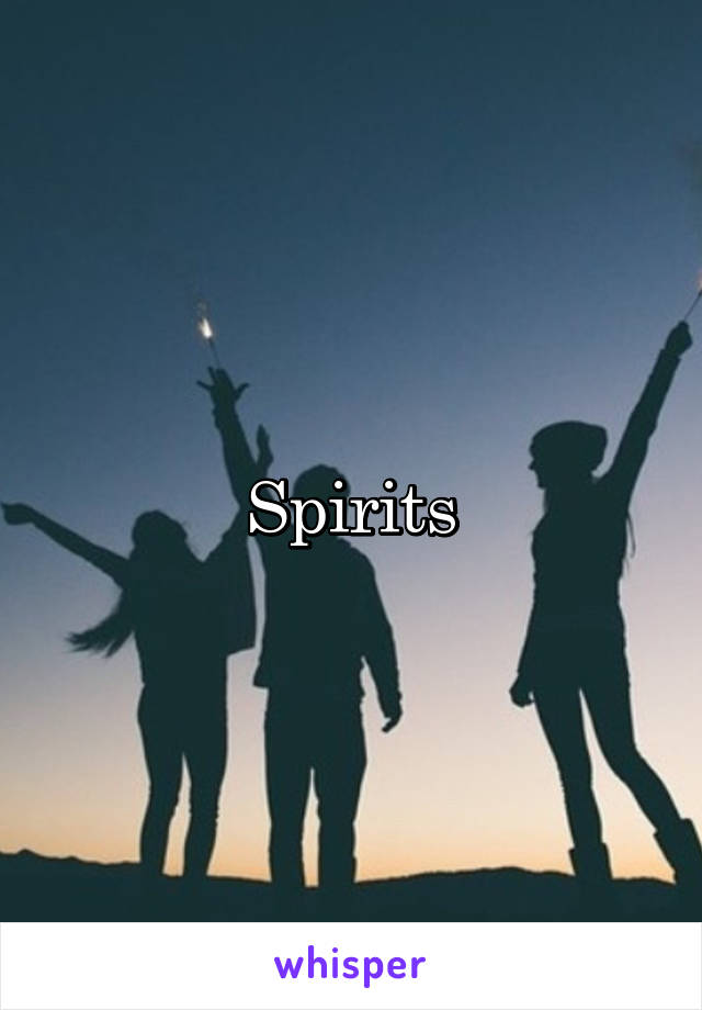 Spirits