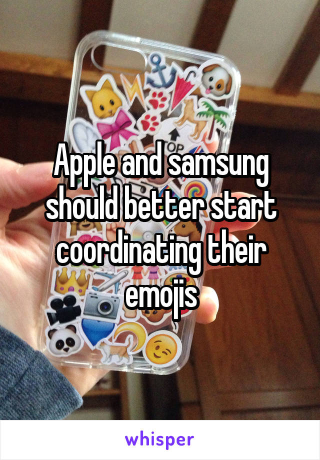 Apple and samsung should better start coordinating their emojis