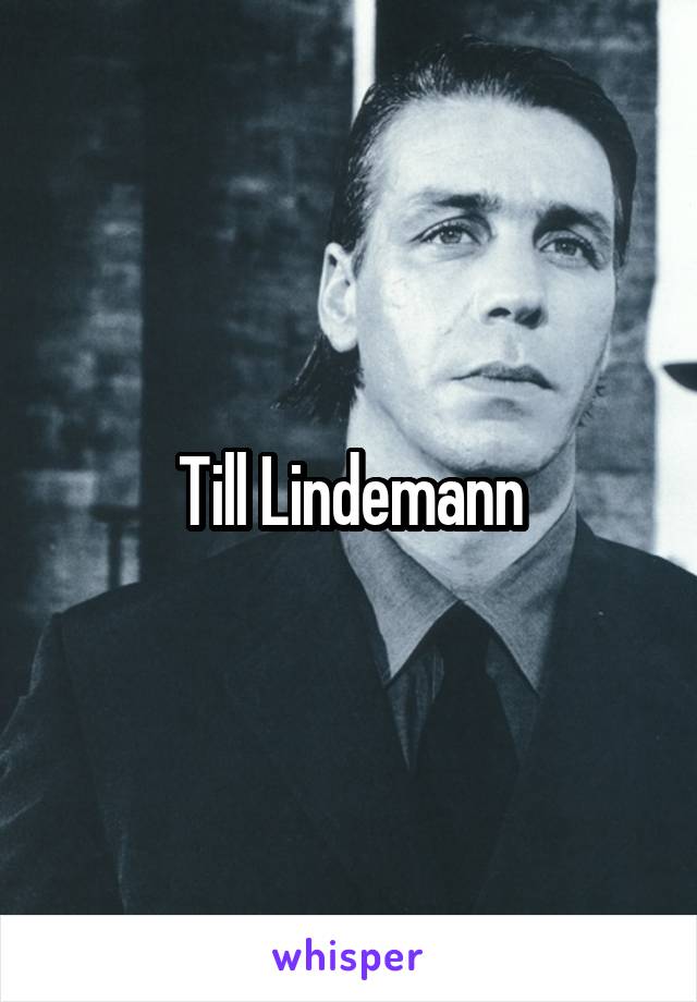 Till Lindemann