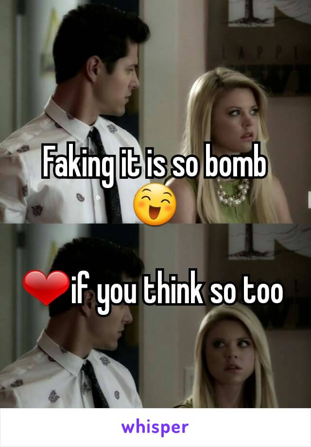 Faking it is so bomb😄

❤if you think so too 