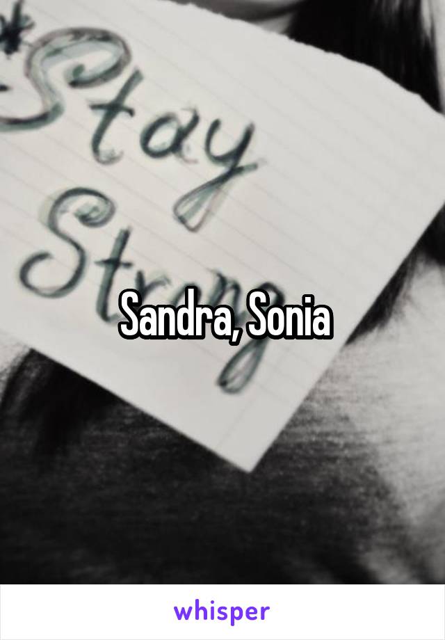 Sandra, Sonia