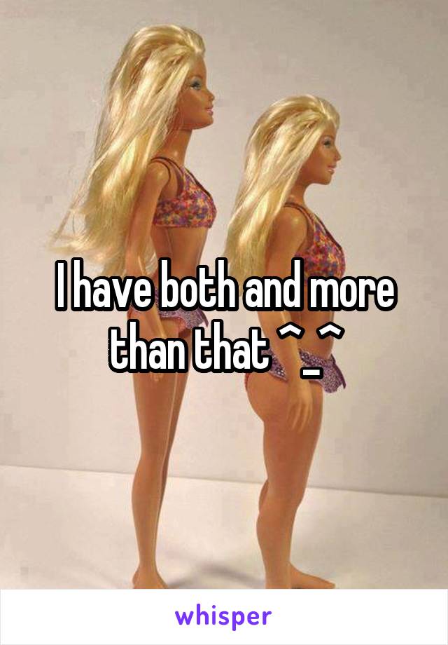 I have both and more than that ^_^