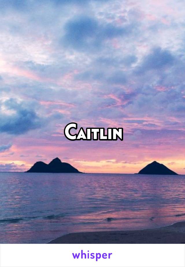 Caitlin