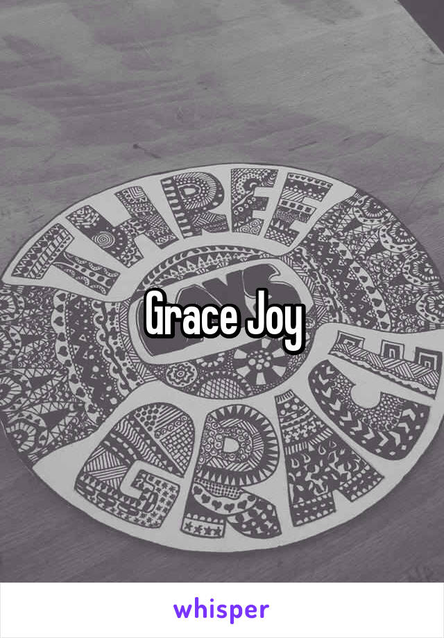 Grace Joy