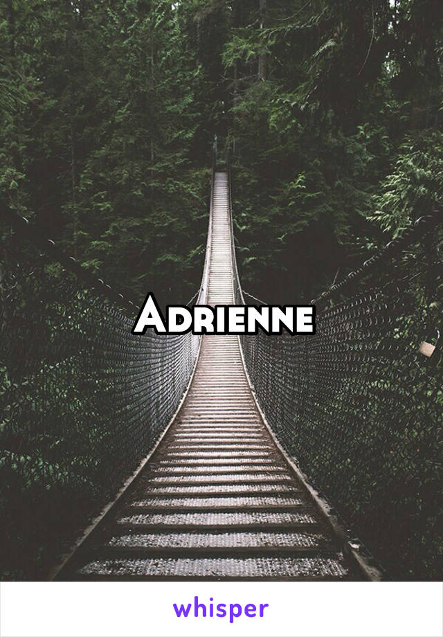 Adrienne