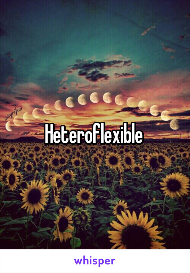 Heteroflexible 