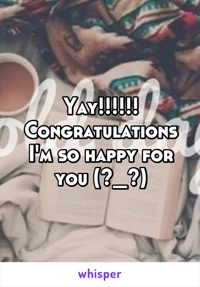 Yay!!!!!! Congratulations I'm so happy for you (^_^)