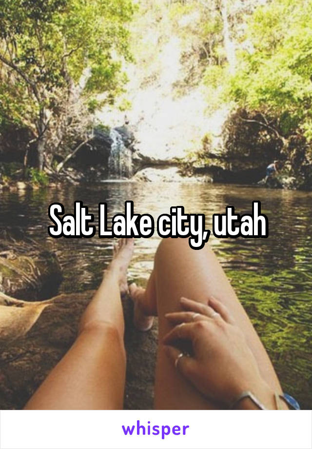 Salt Lake city, utah