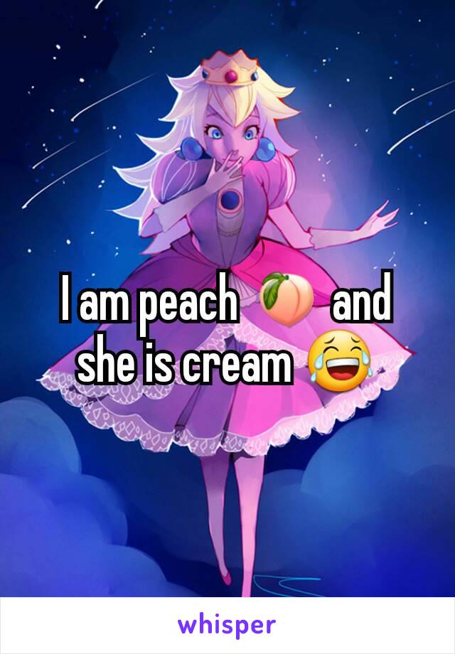 I am peach 🍑 and she is cream 😂