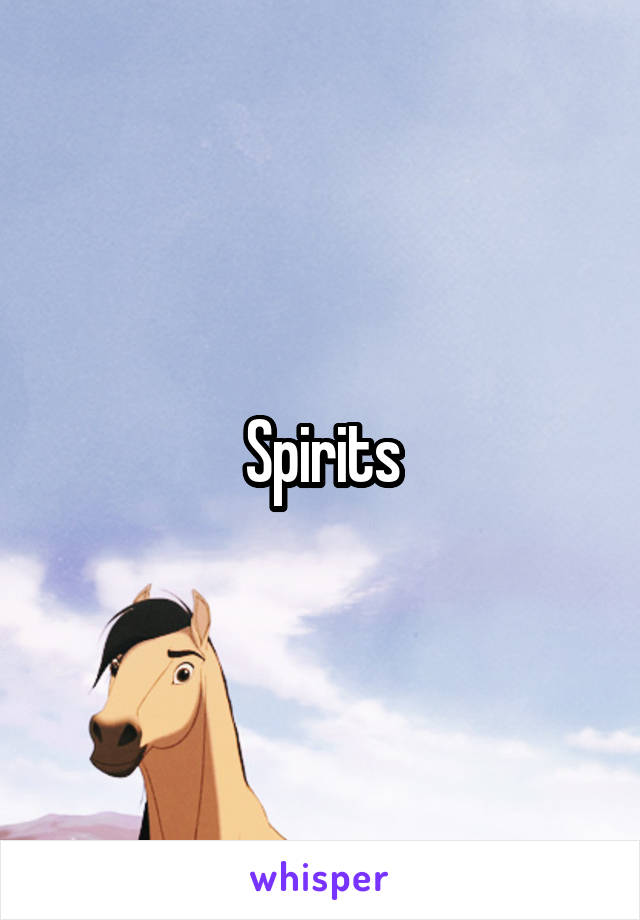 Spirits