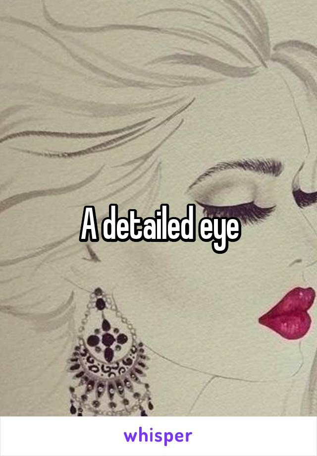 A detailed eye