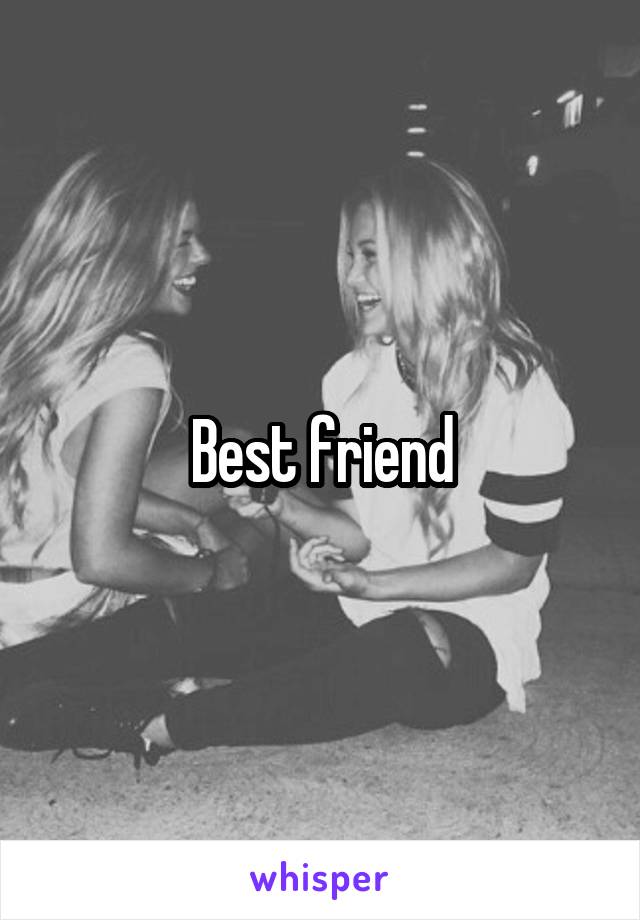 Best friend