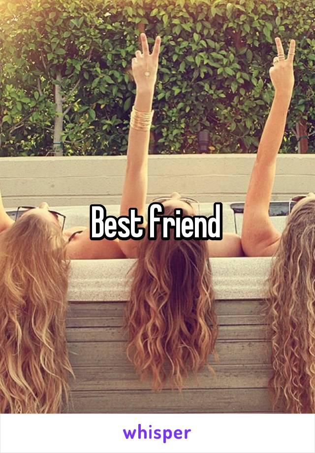 Best friend 