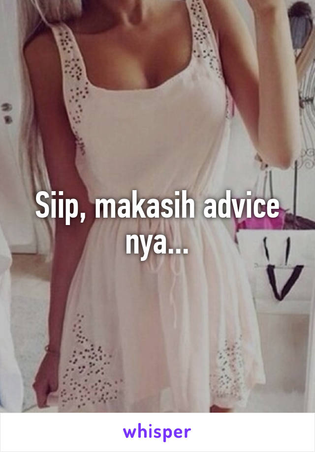 Siip, makasih advice nya...