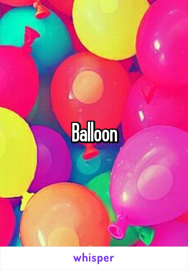 Balloon