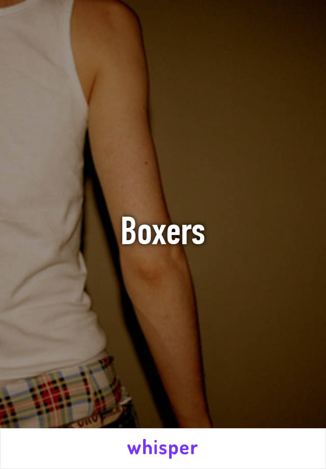 Boxers