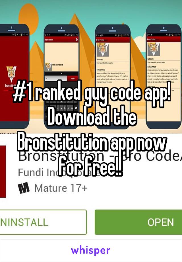 #1 ranked guy code app! Download the Bronstitution app now for free!! 