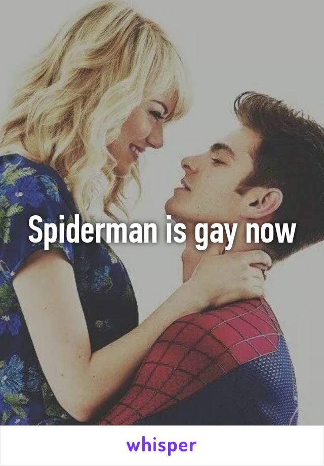 Spiderman is gay now