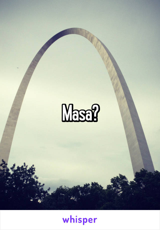 Masa?