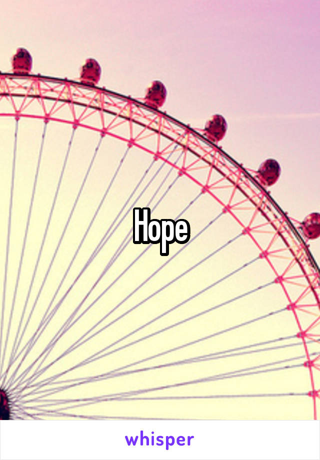 Hope