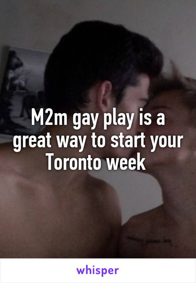 M2m gay play is a great way to start your Toronto week 