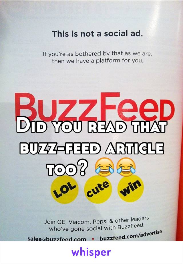 Did you read that buzz-feed article too? 😂😂