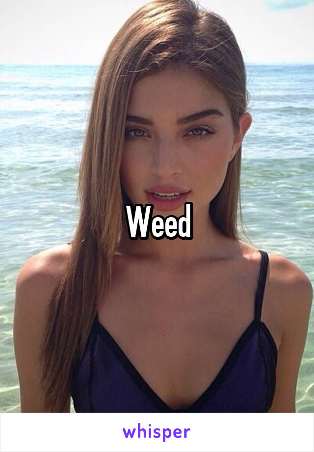 Weed