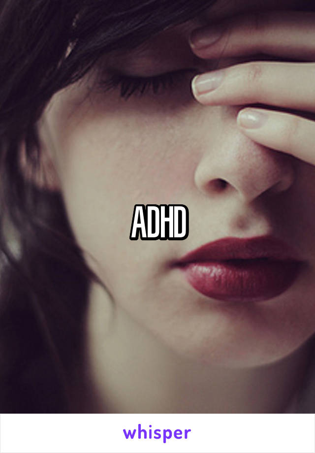 ADHD