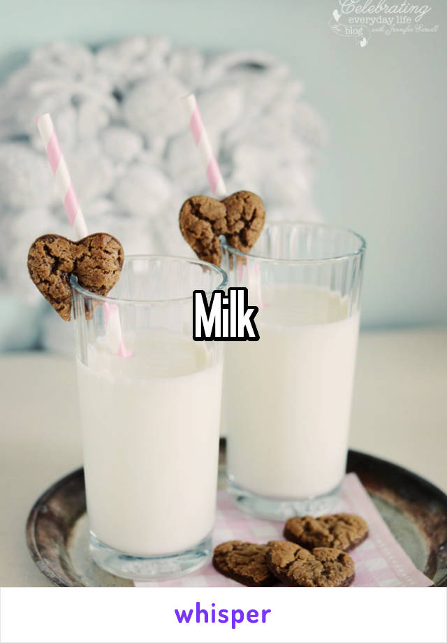 Milk