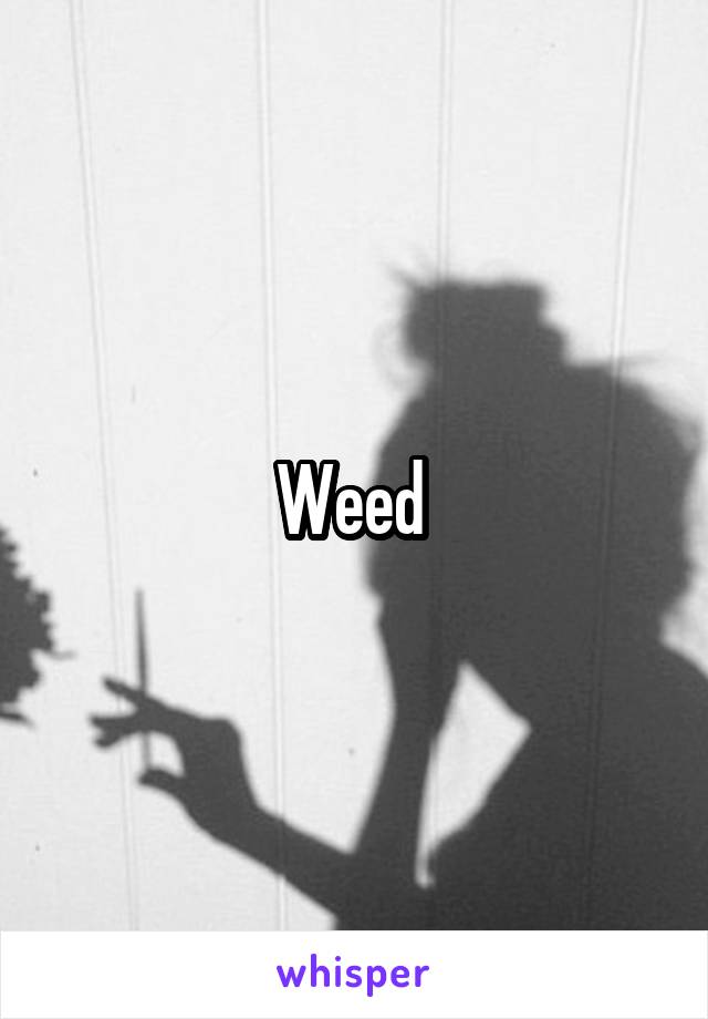 Weed 