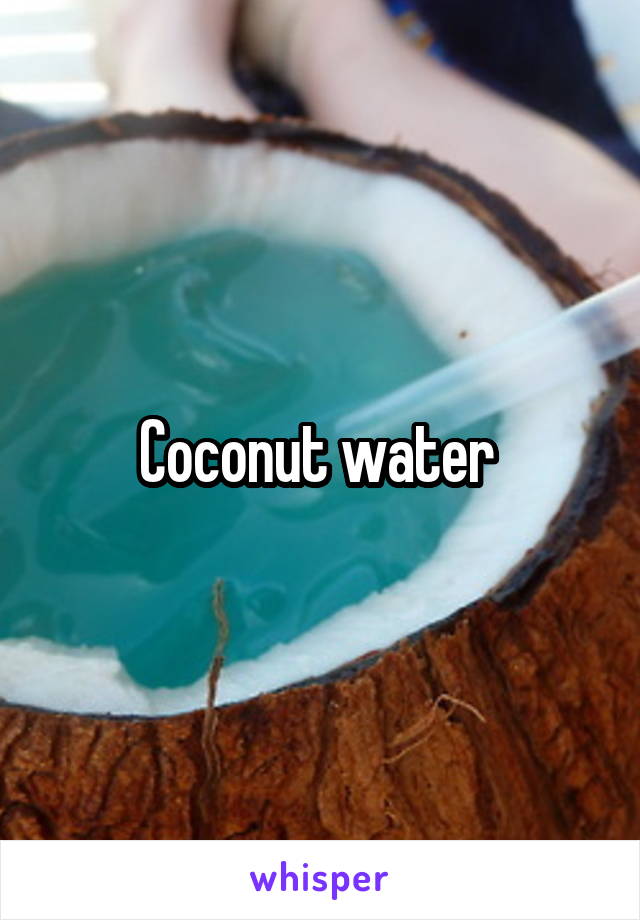 Coconut water 