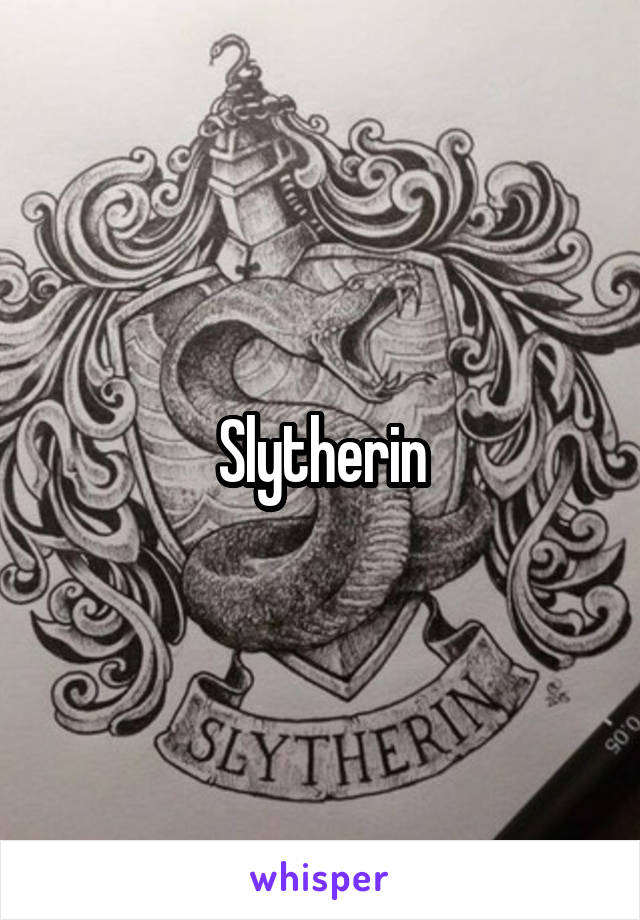 Slytherin