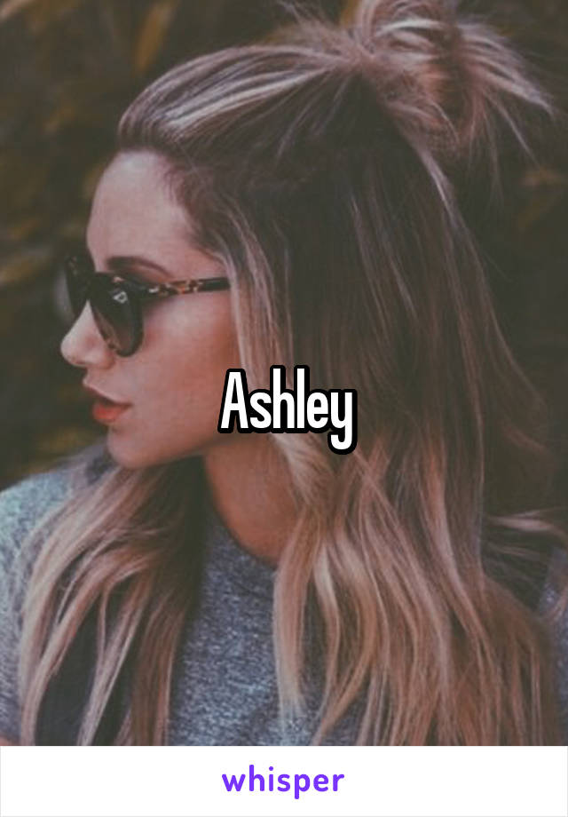 Ashley