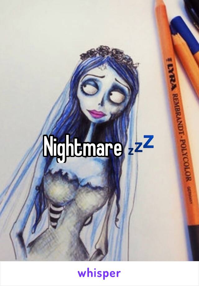 Nightmare 💤