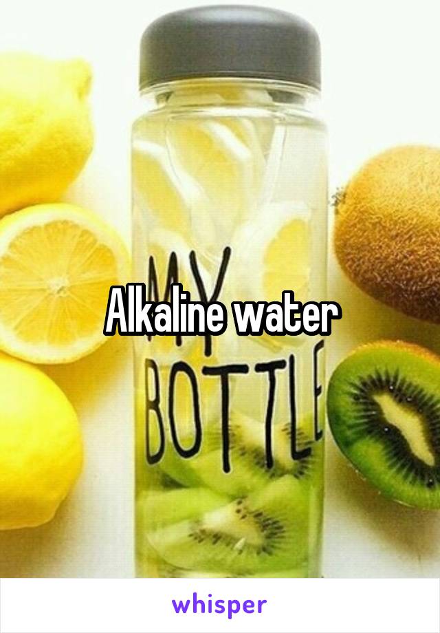 Alkaline water