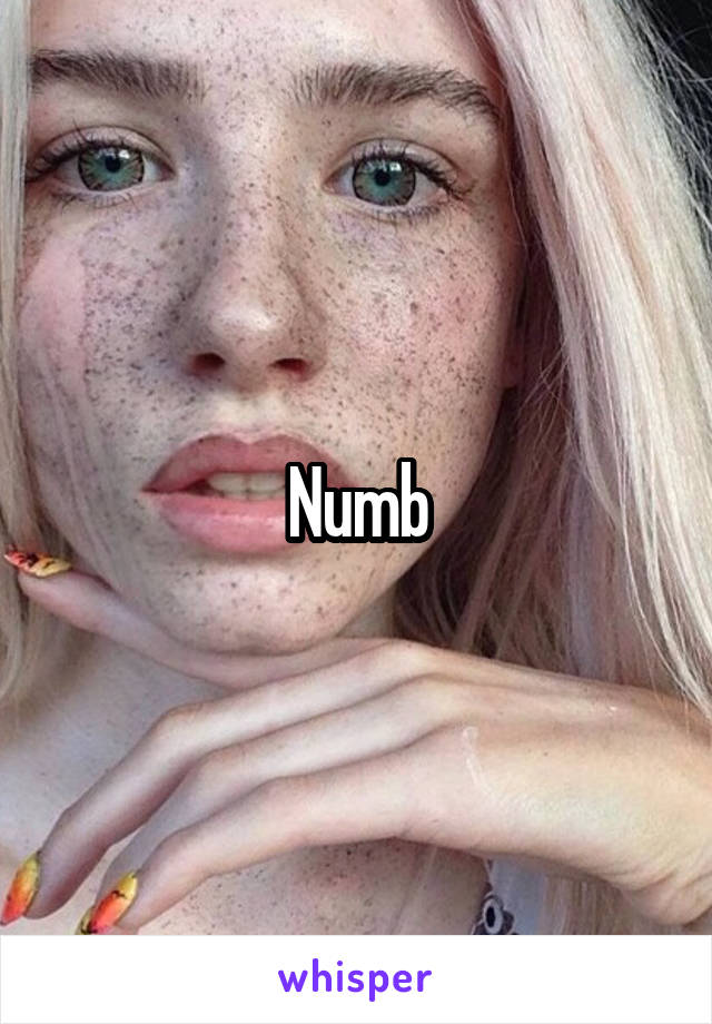 Numb