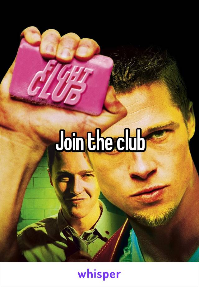 Join the club