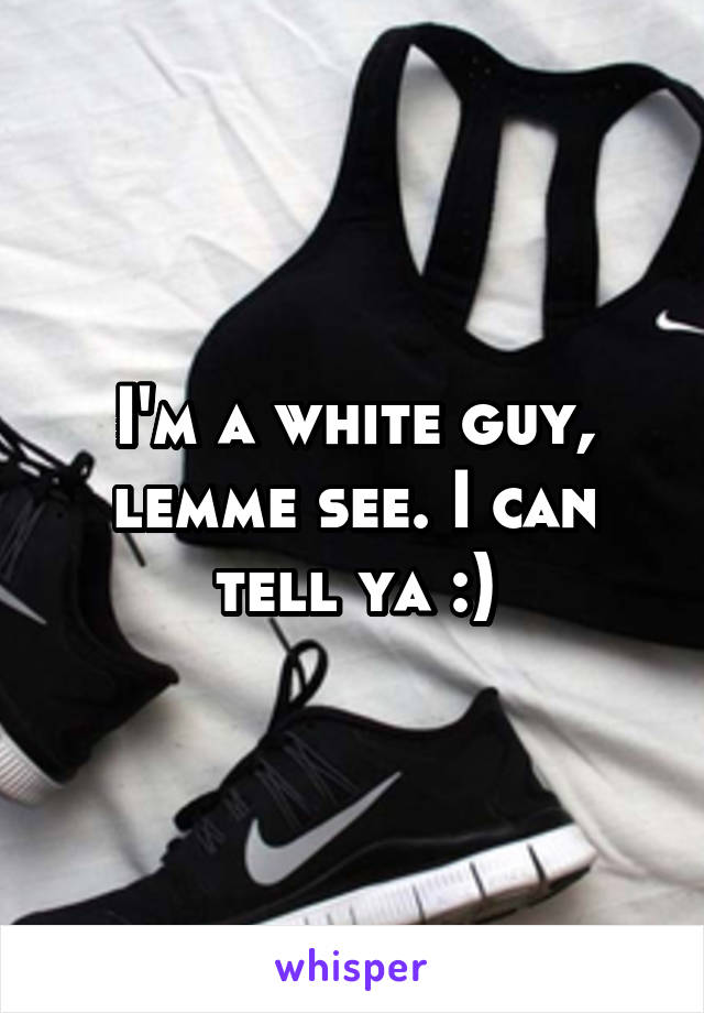 I'm a white guy, lemme see. I can tell ya :)