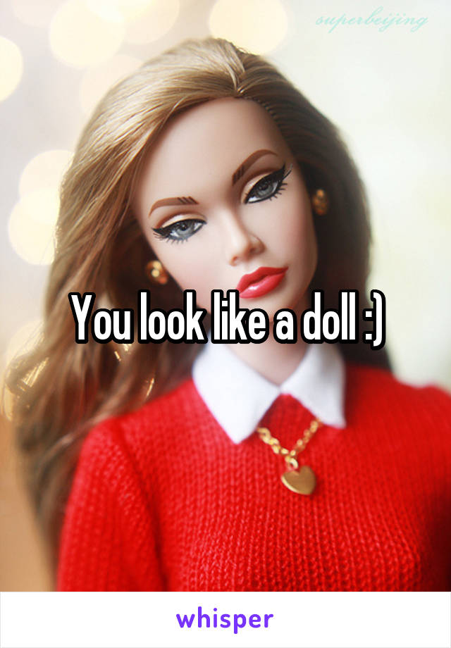 You look like a doll :)