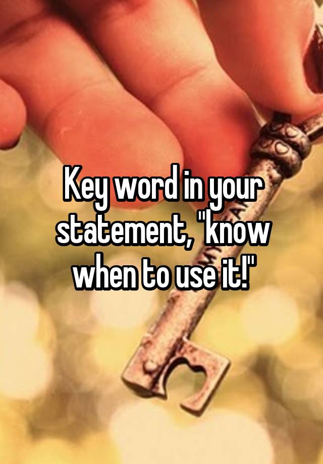 key-word-in-your-statement-know-when-to-use-it