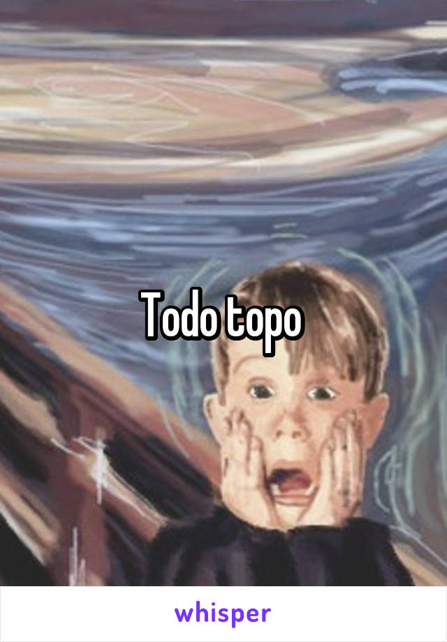 Todo topo 